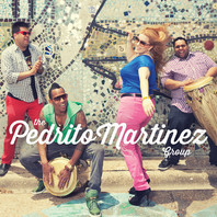 The Pedrito Martinez Group Mp3