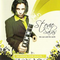 The Sun And The Earth - The Essential Stevie Salas Vol. 1 CD1 Mp3