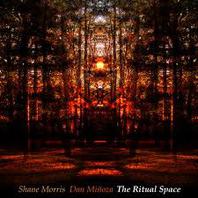 The Ritual Space (With Dan Minoza) Mp3