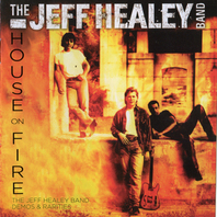 House On Fire: The Jeff Healey Band Mp3