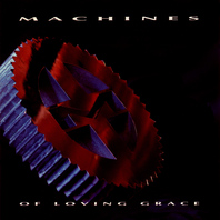 Machines Of Loving Grace Mp3