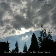 Henriette's Message From The Other Shore Mp3