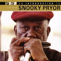 An Introduction To Snooky Pryor Mp3