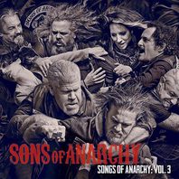 Songs Of Anarchy: Volume 3 Mp3