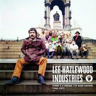 Lee Hazlewood Industries: there's A Dream I've Been Saving (1966-1971) CD1 Mp3