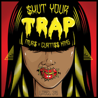 $hut Your Trap Mp3