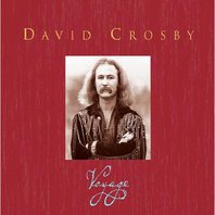 Voyage: The David Crosby Box CD1 Mp3