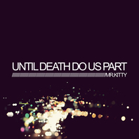 Until Death Do Us Part Mp3