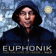 For The Love Of House Vol. 5 Mp3