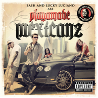Playamade Mexicanz (And Lucky Luciano) Mp3