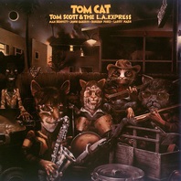 Tom Cat (With The L.A. Express) (Vinyl) Mp3