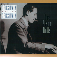 Gershwin Plays Gershwin: The Piano Rolls Mp3