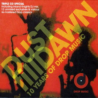 Dust Till Dawn: 10 Years Of Drop Music (Inland Knights Drop Classics Re-Mastered) CD3 Mp3