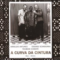 A Curva Da Cintura (With Egdard Scandurra & Toumani Diabaté) Mp3