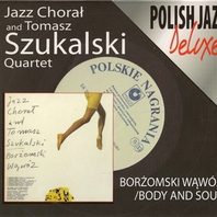 Borzomski Wawoz + Body And Soul (With Tomasz Szukalski Quartet) Mp3