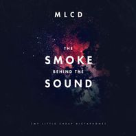 The Smoke Behind The Sound Mp3