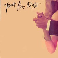 Treat Her Right Mp3