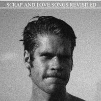 Scrap And Love Songs Revisited Mp3