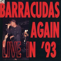 Barracudas Again Live In '93 Mp3