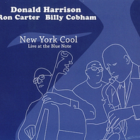 New York Cool (Live At The Blue Note) (With Ron Carter & Billy Cobham) Mp3