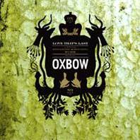 A Love That's Last: A Wholly Hypnographic And Disturbing Work Regarding Oxbow Mp3