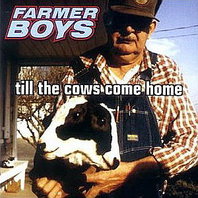 Till The Cows Come Home Mp3