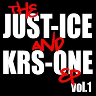 The Just-Ice And Krs-One EP, Vol. 1 Mp3