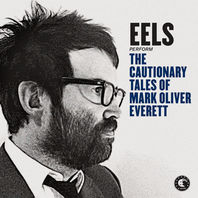 The Cautionary Tales Of Mark Oliver Everett (Deluxe Version) CD1 Mp3