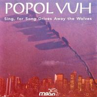 Sing, For Song Drives Away The Wolves Mp3