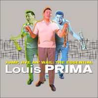 Jump, Jive An' Wail: The Essential Louis Prima Mp3