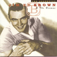 The Essential Jim Ed Brown And The Browns Mp3