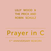 Prayer in C (5th Anniversary Rework) (With Robin Schulz) Mp3
