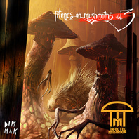 Friends On Mushrooms, Vol. 3 (EP) Mp3