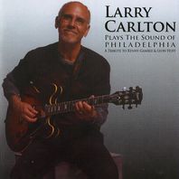 Larry Carlton Plays The Sound Of Philadelphia Mp3