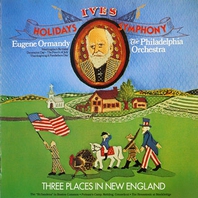 Holidays Symphony & Three Places In New England (Performed By Eugene Ormandy & The Philadelphia Orchestra, Temple University Concert Choir) (Remastered 1996) Mp3