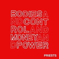 Bodies And Control And Money And Power Mp3