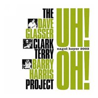 Uh! Oh! (With Dave Glasser & Barry Harris) Mp3