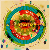 Sonzeira: Brasil Bam Bam Bam (Deluxe Edition) Mp3