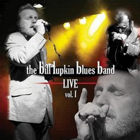 The Bill Lupkin Blues Band Live Vol. 1 Mp3