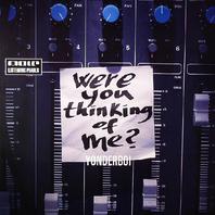 Were You Thinking Of Me? (MCD) Mp3