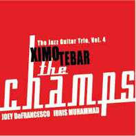 The Champs - The Jazz Guitar Trio Vol. 4(With Joey Defrancesco & Idris Muhammad) Mp3