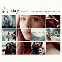 If I Stay (Original Soundtrack) (Deluxe Edition) Mp3
