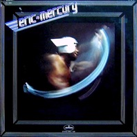 Eric Mercury (Vinyl) Mp3