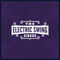 The Electric Swing Circus Mp3
