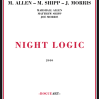 Night Logic (With Joe Morris ‎& Marshall Allen) Mp3