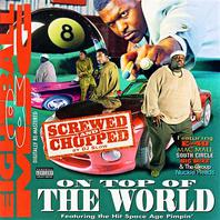 On Top Of The World (Screwed & Chopped) Mp3