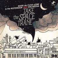 Take The Space Trane (With The Rotterdam Jazz Orchestra) Mp3