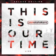 This Is Our Time (Live) (Deluxe Edition) Mp3