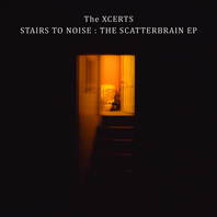 Stairs To Noise: The Scatterbrain (EP) Mp3