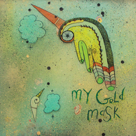 My Gold Mask Mp3
